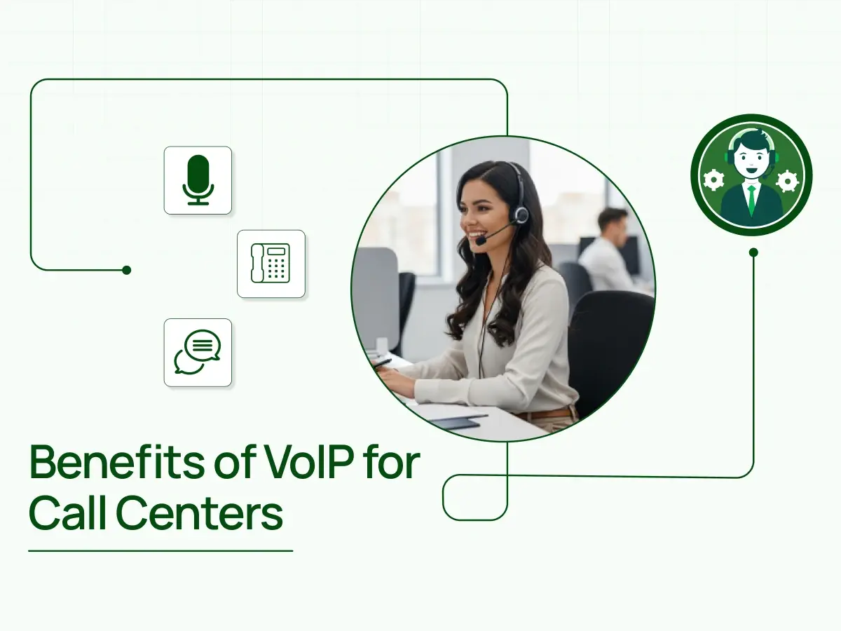 Benefits of VoIP for Call Centers